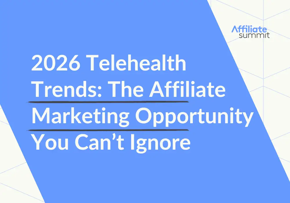 An image of the blog title: 2026 Telehealth Trends: The Affiliate Marketing Opportunity You Can’t Ignore