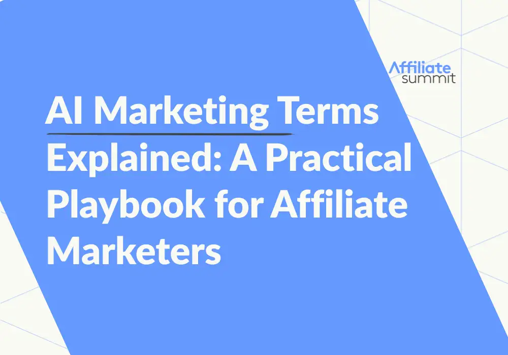 An image of the blog title: AI Marketing Terms Explained: A Practical Playbook for Affiliate Marketers